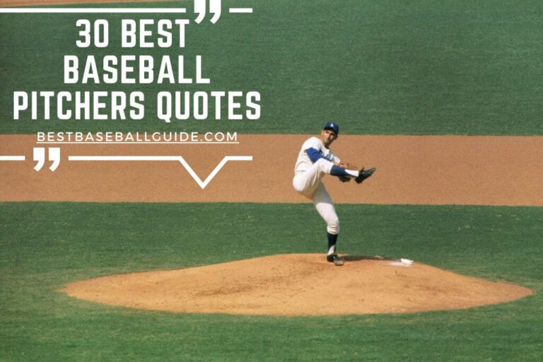 Strikeouts and Wisdom: Unveiling the Top 30 Best Baseball Pitchers Quotes