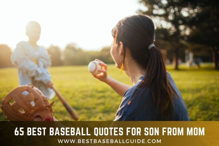 65 best baseball quotes for son from mom!