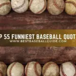 Top 55 funniest baseball quotes